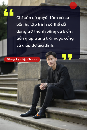 "Lập trình có thể trở thành công cụ kiếm tiền giúp trang trải cuộc sống và giúp đỡ gia đình"